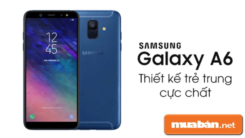 Điện Thoại Samsung A6 - Sở Hữu Siêu Phẩm Công Nghệ Chỉ Với 6 Triệu Đồng!!! 2 Galaxy A6 Được Samsung Thiết Kế Nguyên Khối Bằng Chất Liệu Kim Loại Khá Nổi Bật.