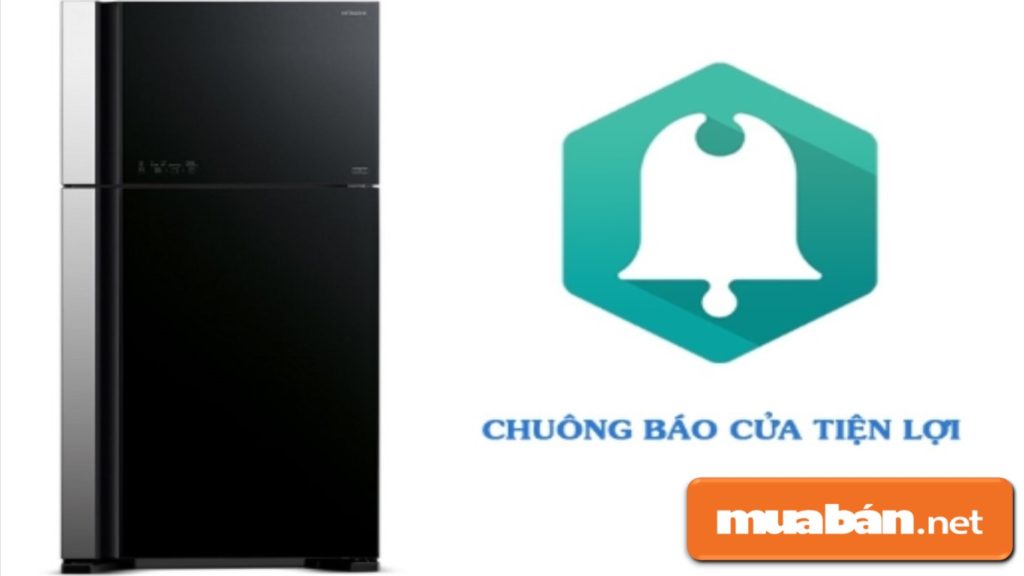 Top 3 Hãng Tủ Lạnh Tốt Nhất Để Chọn Mua Cho Gia Đình! 12 Tiếng Chuông Báo Động Của Hitachi Khi Mở Cửa Quá 1 Phút Giúp Khí Lạnh Không Thoát Ra Ngoài Gây Hao Điện.