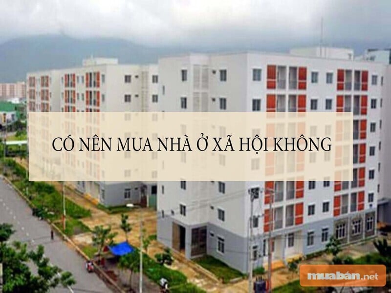Những Quy Định Cần Biết Về Nhà Ở Xã Hội? 3 Nó Mang Tới Giải Pháp Hoàn Hảo Để Sở Hữu Nhà Ở Cho Nhiều Đối Tượng