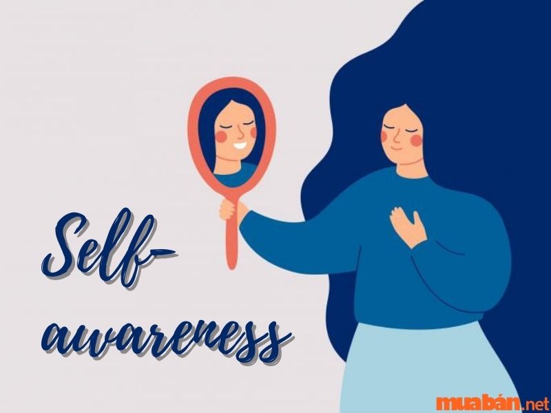 Kỹ năng quản lý bản thân - Hiểu bản thân (Self-awareness)