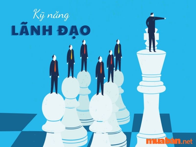 Kỹ năng hướng dẫn, lãnh đạo