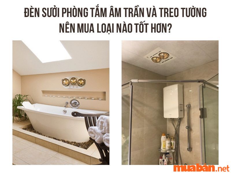 Nên chọn đèn sưởi âm trần hay treo tường cho nhà tắm của bạn?