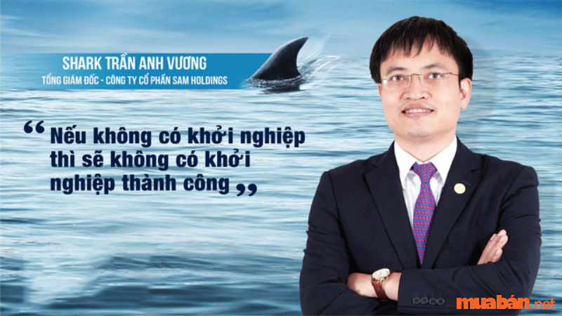 Những câu nói truyền cảm hứng của Shark Vương