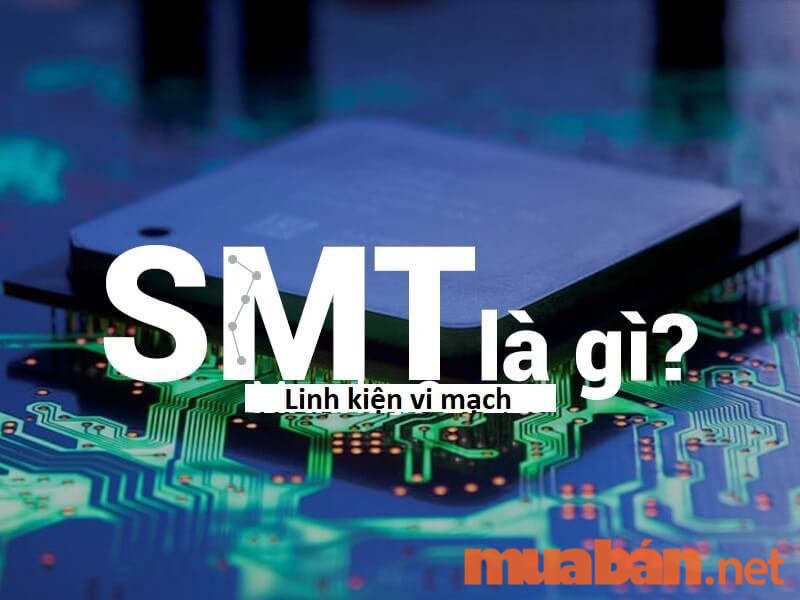 SMT là gì