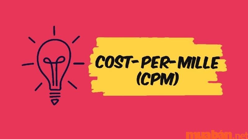 CPM là viết tắt của thuật ngữ Cost Per Mile