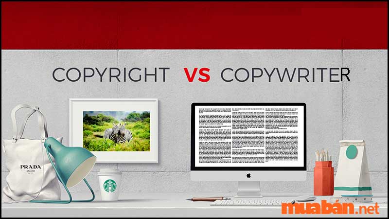 Copyright và copywriter có giống nhau không? 