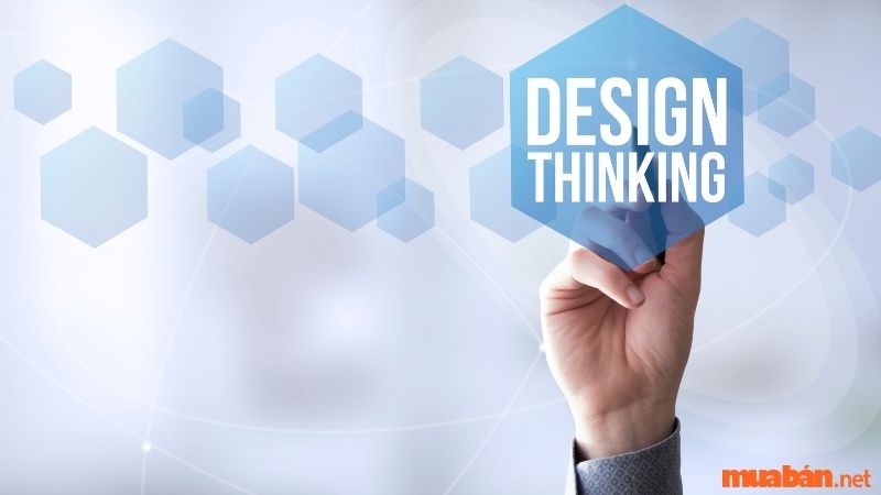 Design Thinking – Tư duy thiết kế