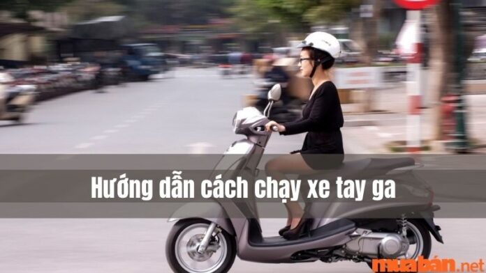 Cách chạy xe tay ga