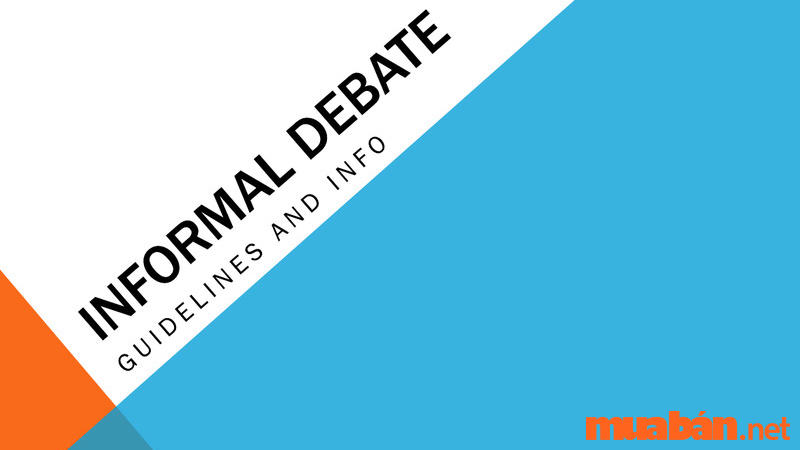 Informal Debate là gì?