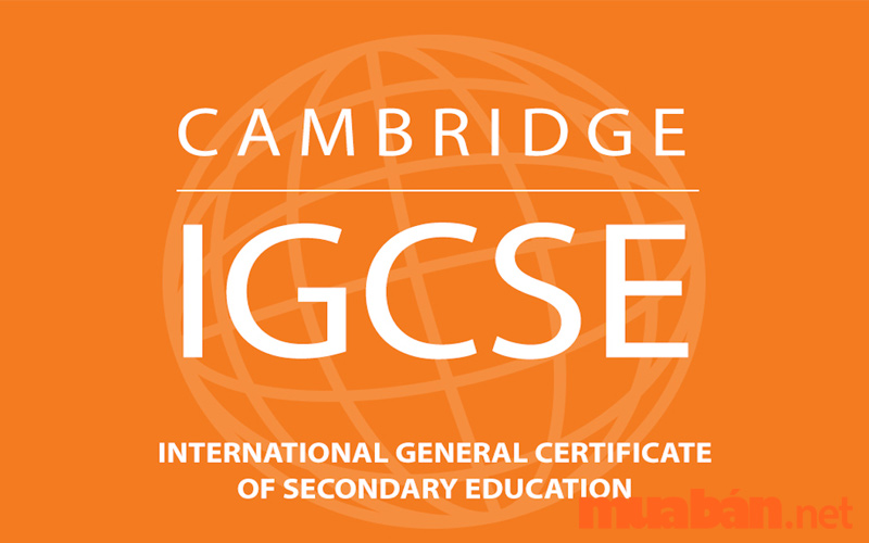 IGCSE là kỳ thi quốc tế dành cho học sinh với tiếng mẹ đẻ không phải tiếng Anh