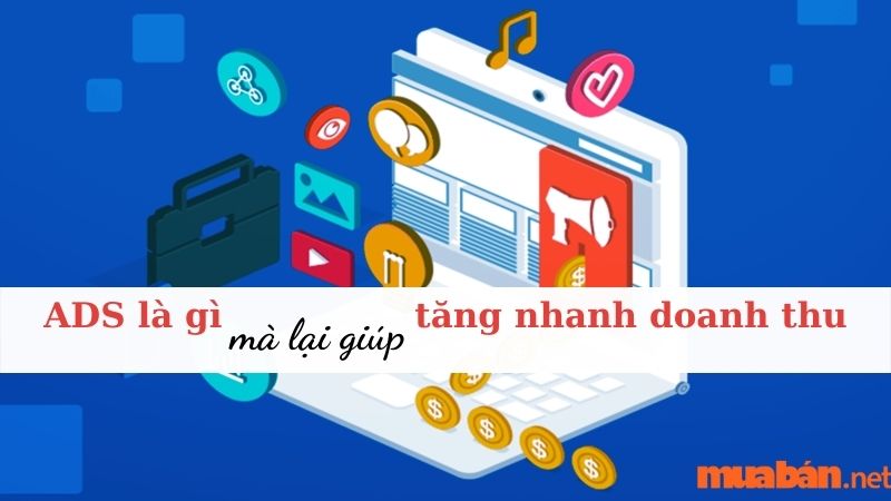 Hướng dẫn cách tối ưu chiến dịch ads để đạt hiệu quả cao nhất?
