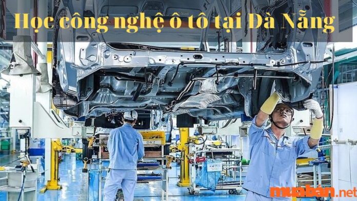 Học công nghệ ô tô tại Đà Nẵng