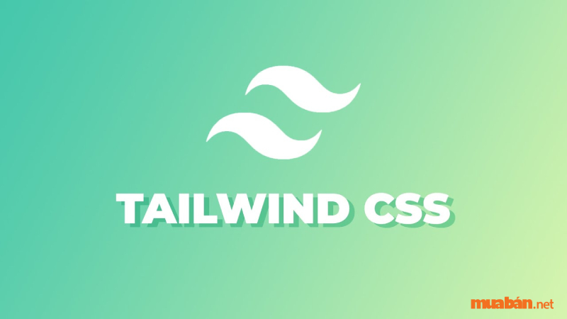 Tailwind CSS là gì?