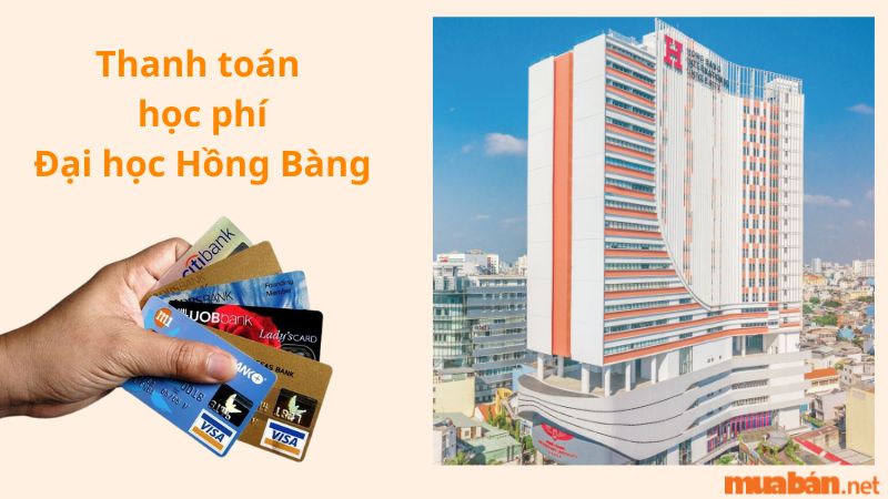 Phương thức thanh toán học phí tại trường Đại học Hồng Bàng