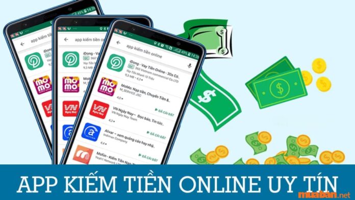 Top 15 app kiếm tiền online cho học sinh, sinh viên không cần vốn