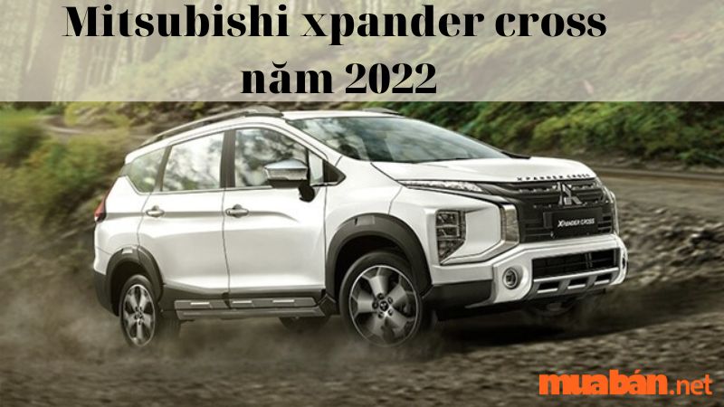 Mitsubishi xpander cross năm 2022