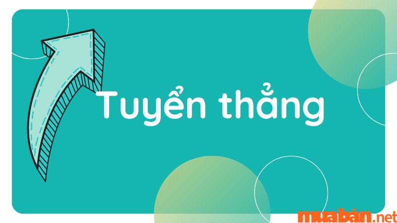 Xét tuyển ưu tiên tuyển thẳng