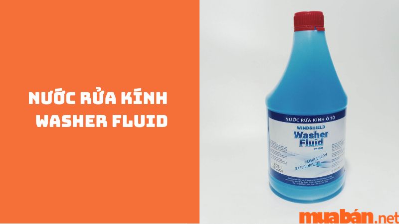 Nước rửa kính xe ô tô  Washer Fluid