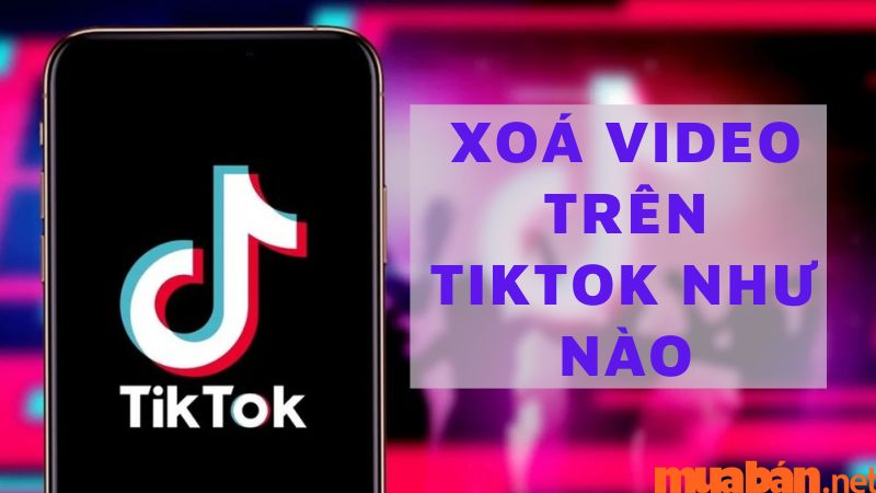 Hướng dẫn chi tiết thao tác xoá video trên TikTok như nào