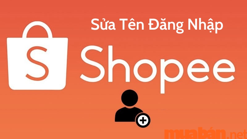 Sửa tên đăng nhập Shopee với những thao tác đơn giản