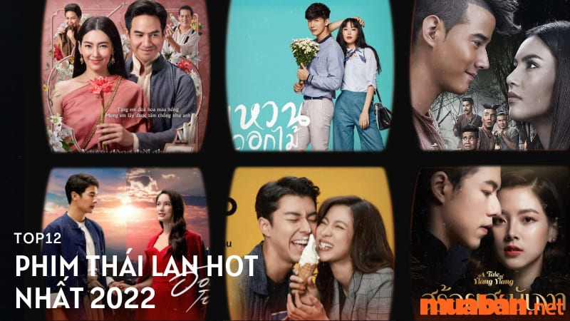 Những bộ phim Thái Lan HOT nhất 2022