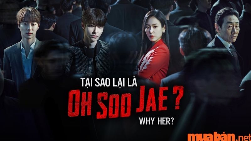Tại Sao Lại Là Oh Soo Jae? - Why Her?