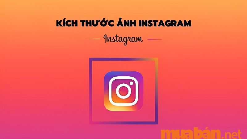 kích thước ảnh instagram