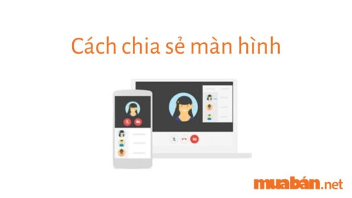 Cách chia sẻ màn hình