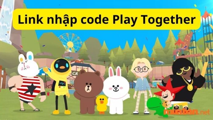 Link nhập code Play Together cập nhật mới nhất 2022