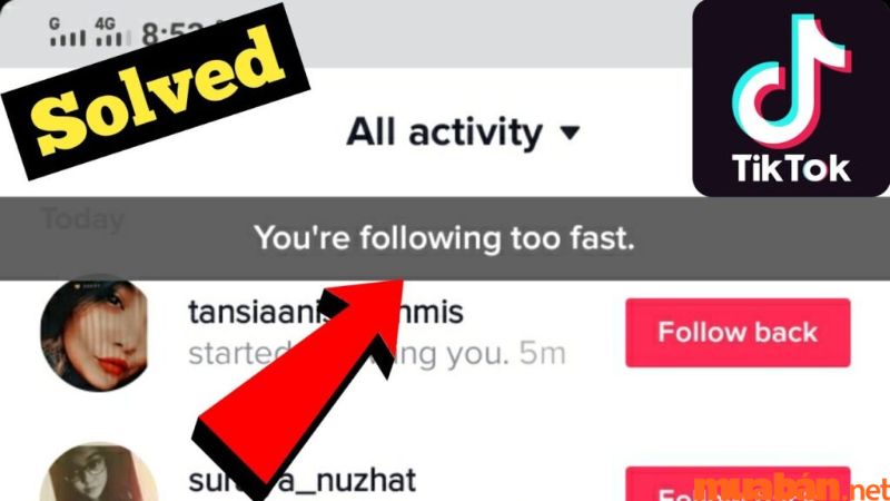 Nguyên nhân mắc lỗi follow quá nhanh trên TikTok
