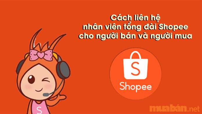 Cách liên hệ nhân viên tổng đài Shopee cho người bán và người mua