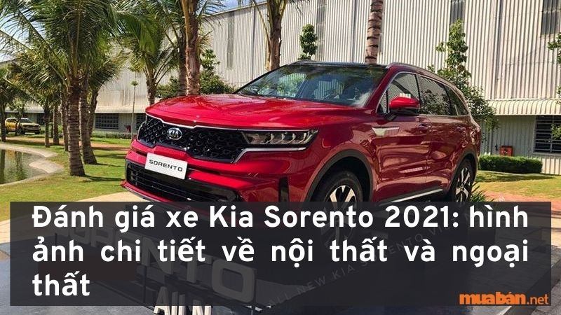 Xe Kia Sorento 2021 thế hệ mới ra đời nhằm mục đích nâng cao các tiêu chuẩn đánh giá trong phân khúc xe SUV hạng trung về tiết kiệm nhiên liệu, không gian và chất lượng. Đây là một trong các hãng xe đóng vai trò như một “trái tim” trong phân khúc xe SUV toàn cầu của hãng ô tô KIA bao gồm Stonic, Sportage, Seltosvà Telluride