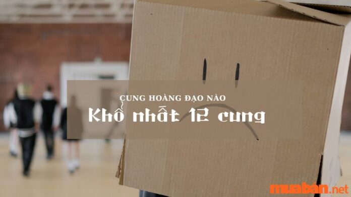 Cung hoàng đạo nào khổ nhất