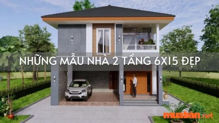 Những mẫu nhà 2 tầng 6x15 đẹp