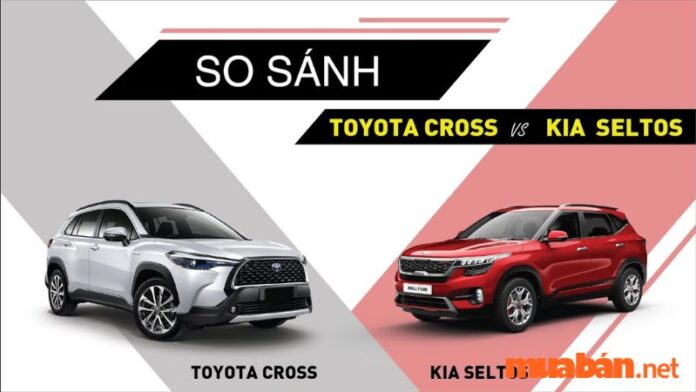 So sánh Kia Seltos và Toyota Cross