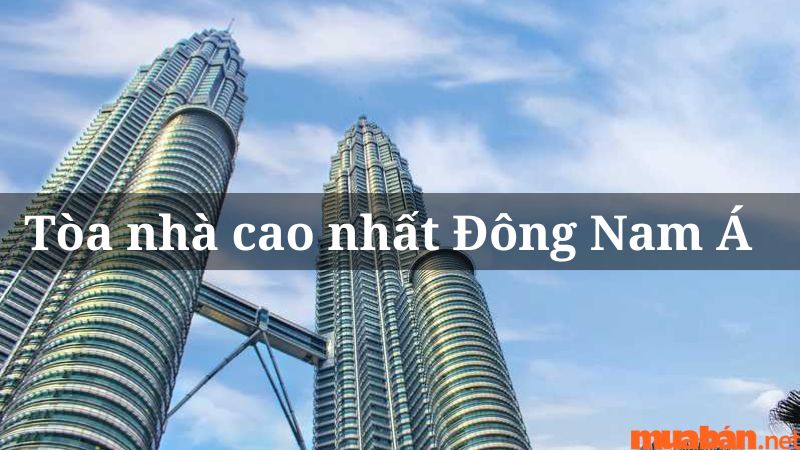 Top những tòa nhà cao nhất Đông Nam Á