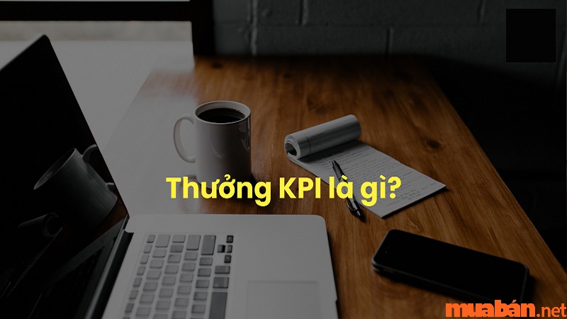 Tìm hiểu thưởng KPI là gì?