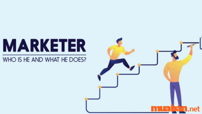 Marketer là gì? 9 tố chất trở thành Marketer chuyên nghiệp