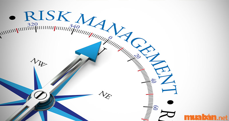 Risk Management là gì? Tại sao doanh nghiệp cần phải quản trị rủi ro