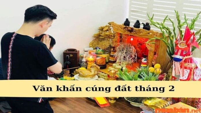 Văn khấn cúng đất tháng 2