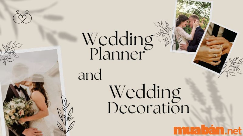 Wedding Planner là gì? Wedding Planner và Wedding Decoration có gì khác nhau?