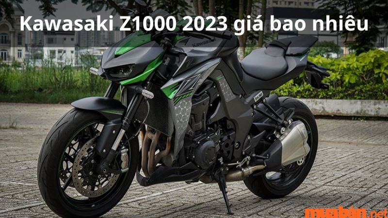 Kawasaki Z1000 2023 Giá bao nhiêu Hình ảnh  Mua trả góp