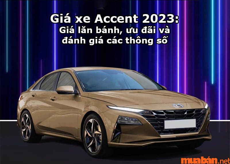 Giá xe Accent 2023