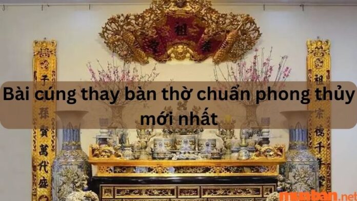 Bài cúng thay bàn thờ mới