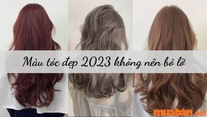 Update ngay 35 màu tóc đẹp 2023