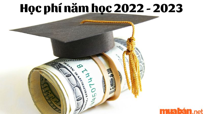 Học phí năm 2022 - 2023