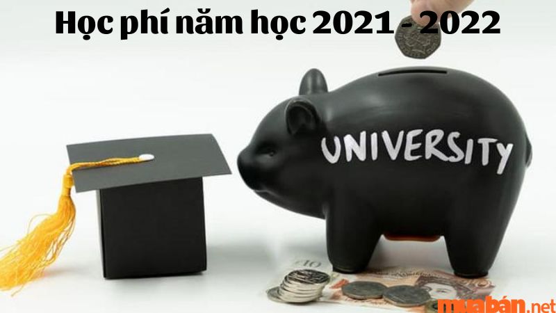 Học phí năm học 2021 - 2022