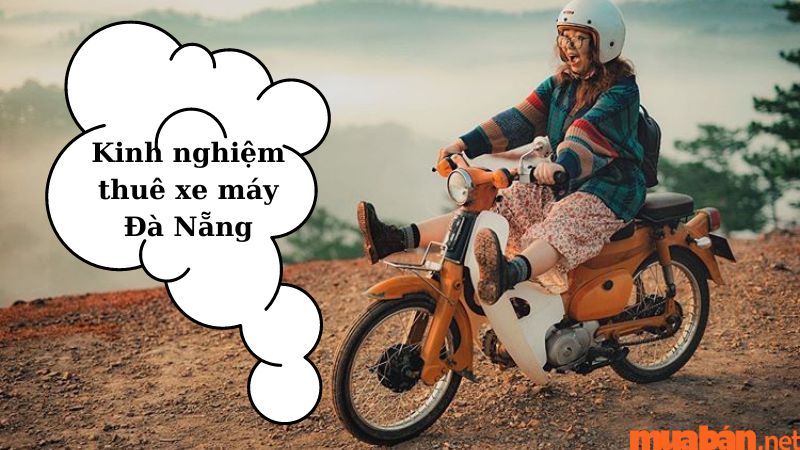 Kinh nghiệm thuê xe máy Đà Nẵng