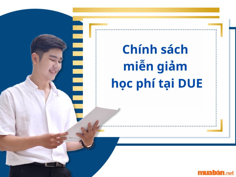 Chính sách hỗ trợ Học Phí của Đại học Kinh tế Đà Nẵng