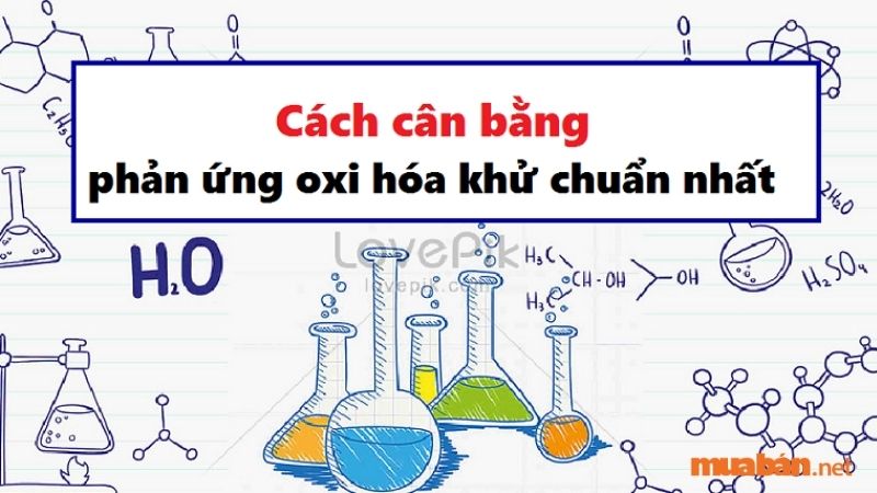 Nguyên tắc chung để thực hiện mẹo cân bằng phương trình hóa học của phản ứng oxi hóa khử là phương pháp cân bằng số electron cho và số electron nhận của các chất khử và các chất oxi hóa.